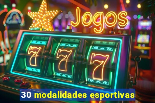 30 modalidades esportivas